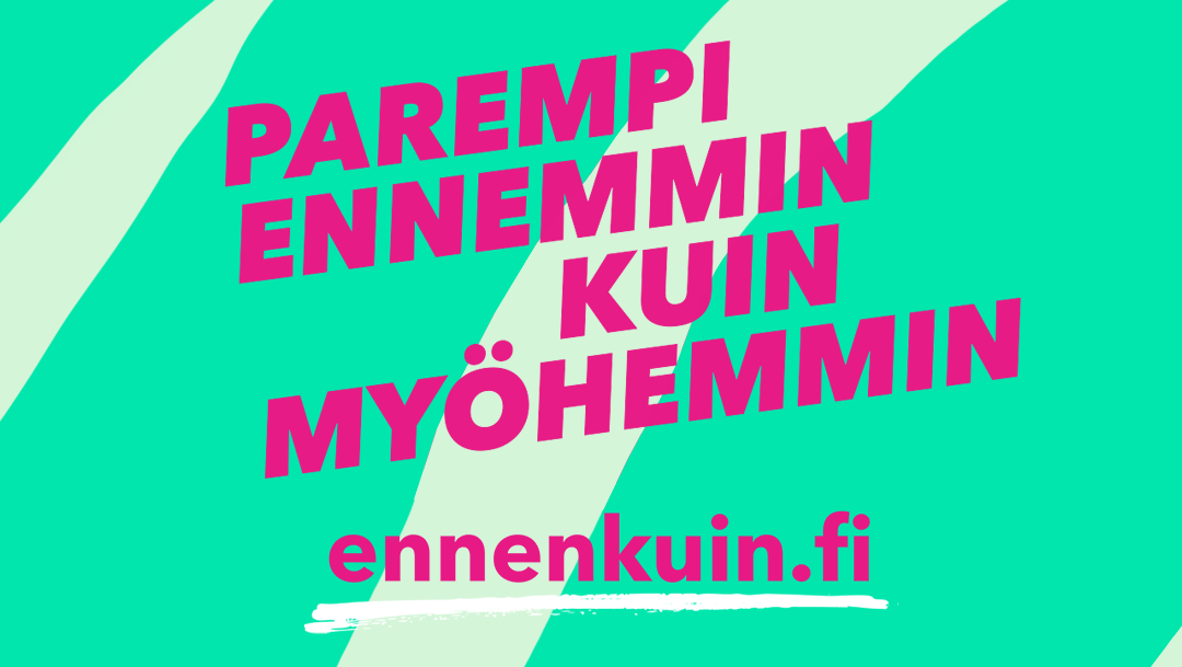 Vihreällä taustalla oleva Työelämän mielenterveysohjelman logo, jossa lukee pinkillä tekstillä parempi ennemmin kuin myöhemmin. Kuvan alla ohjelman sivuston osoite ennenkuin.fi