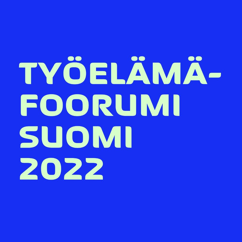 Työelämäfoorumi Suomi 2022 